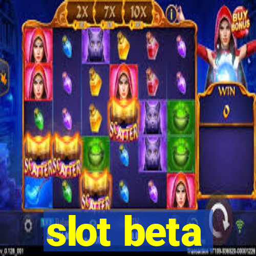 slot beta