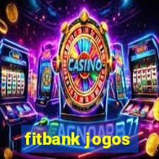 fitbank jogos