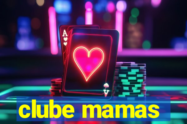 clube mamas