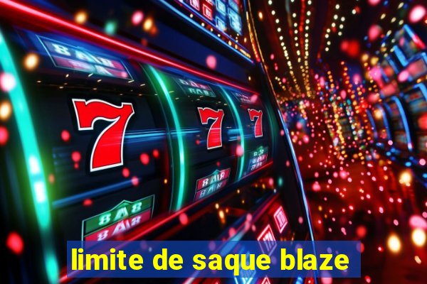 limite de saque blaze