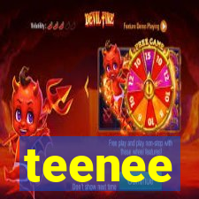 teenee