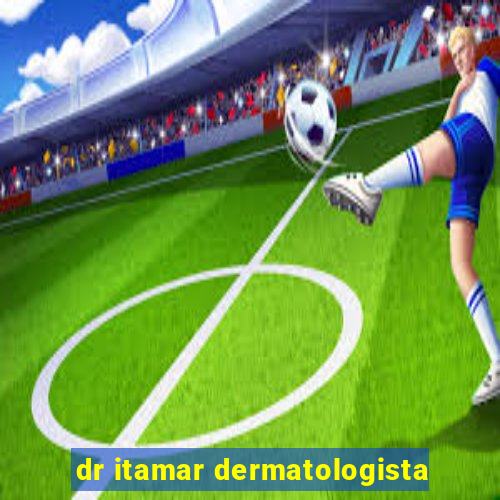 dr itamar dermatologista