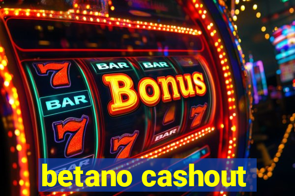 betano cashout