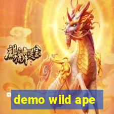 demo wild ape