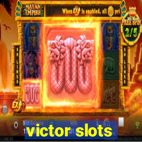 victor slots