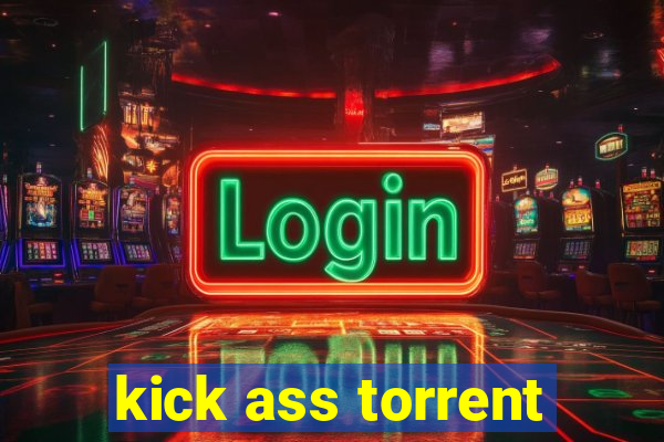 kick ass torrent