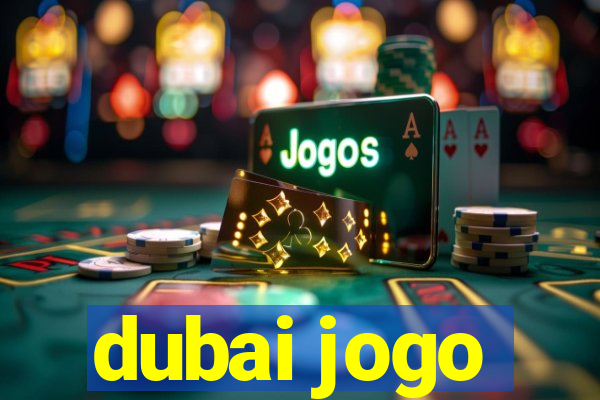 dubai jogo