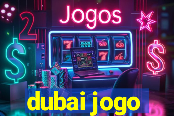 dubai jogo