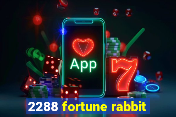 2288 fortune rabbit