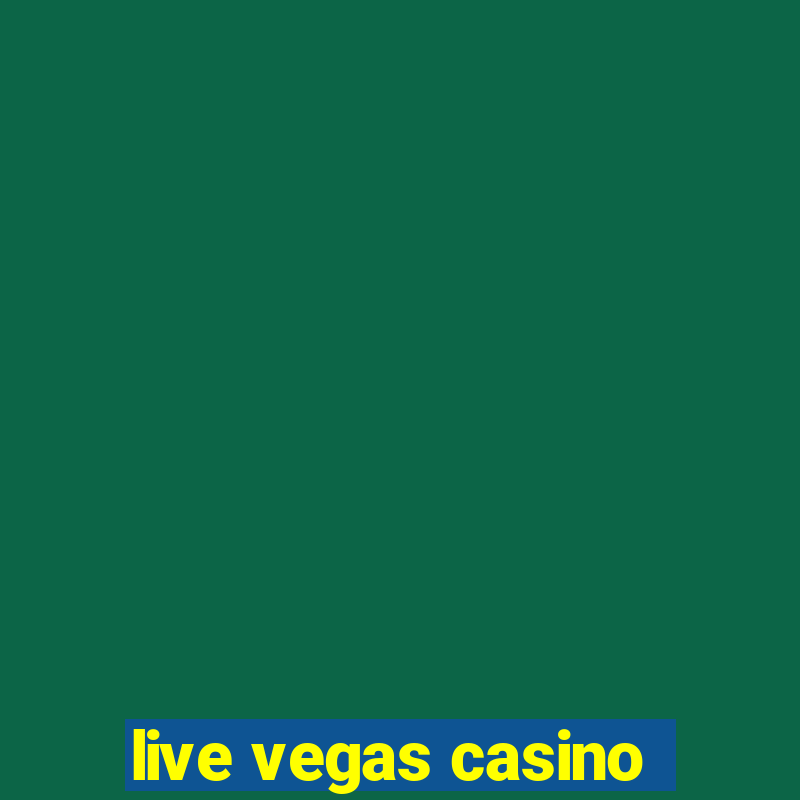 live vegas casino