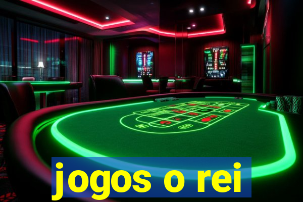 jogos o rei