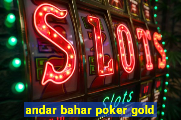 andar bahar poker gold