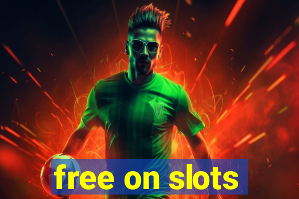 free on slots