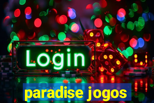 paradise jogos