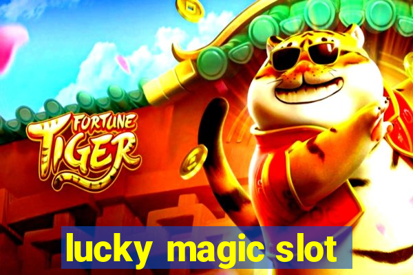 lucky magic slot