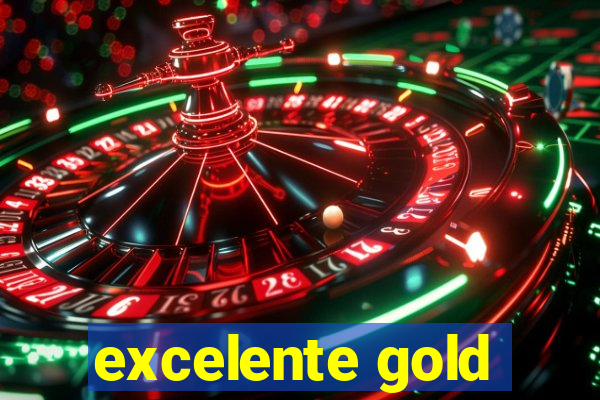 excelente gold