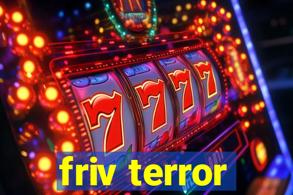 friv terror