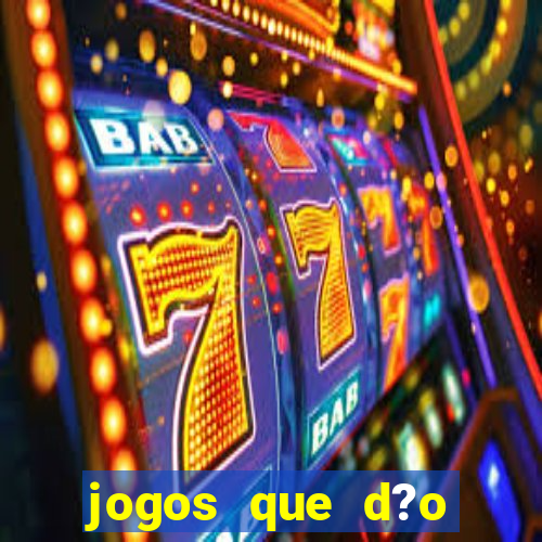 jogos que d?o dinheiro de verdade sem depósito