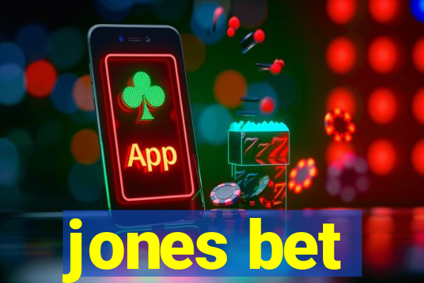 jones bet