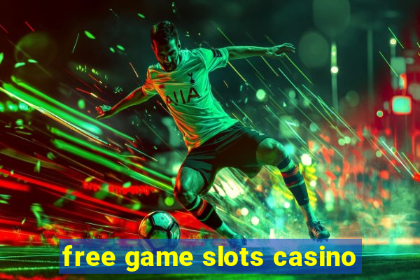 free game slots casino