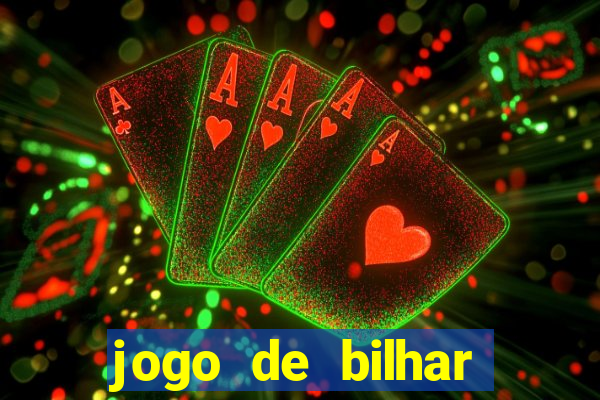 jogo de bilhar valendo dinheiro