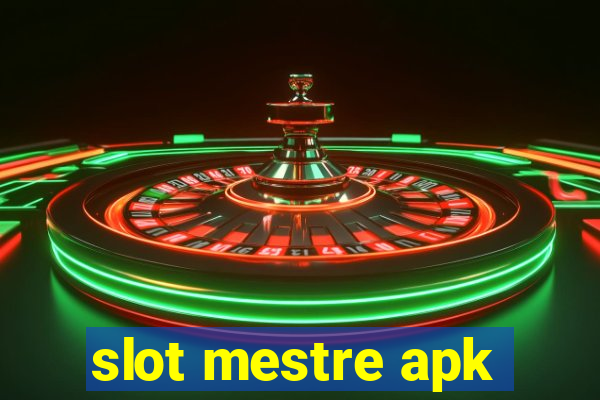 slot mestre apk