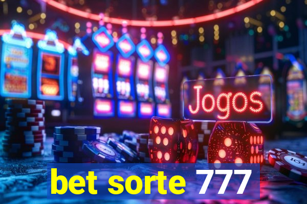 bet sorte 777