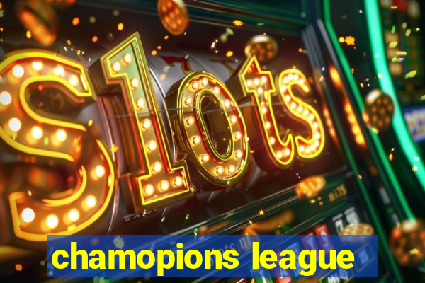 chamopions league