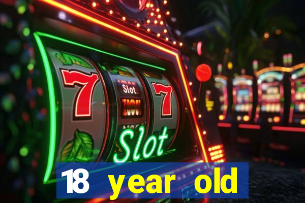 18 year old casinos in or