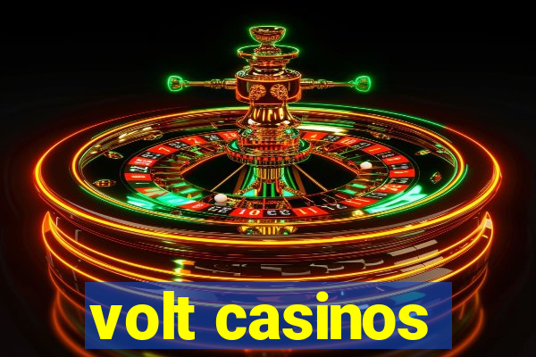 volt casinos