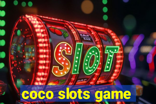 coco slots game