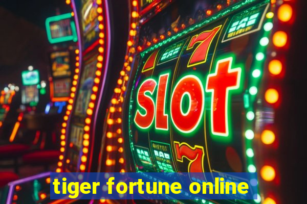 tiger fortune online