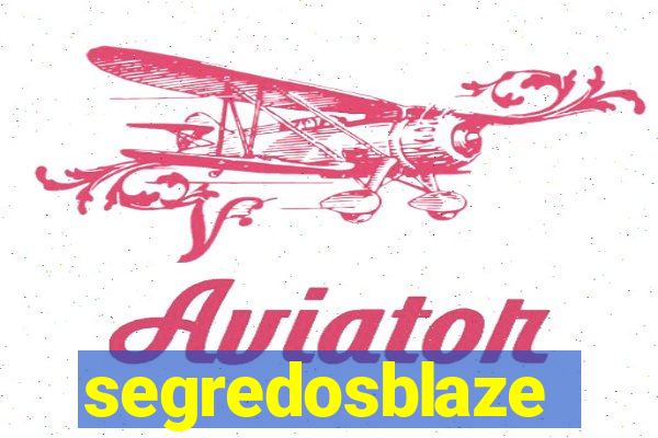 segredosblaze