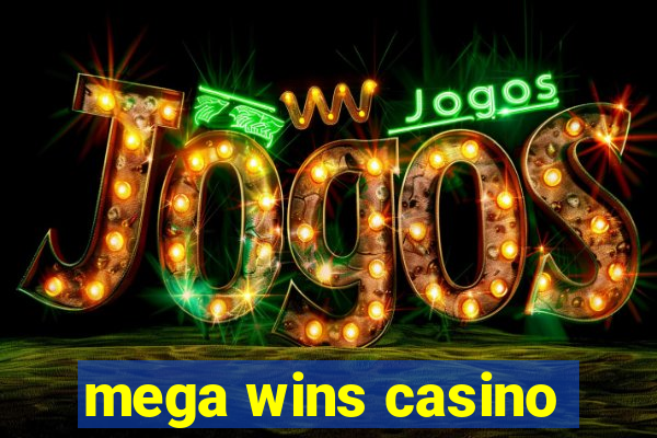 mega wins casino