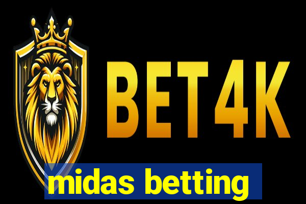 midas betting