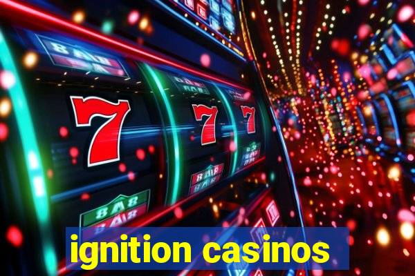 ignition casinos