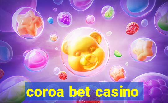 coroa bet casino