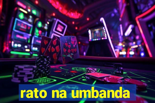 rato na umbanda