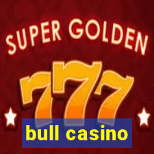 bull casino