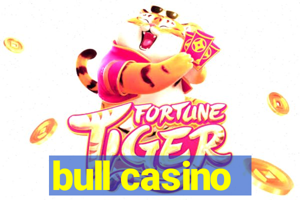 bull casino