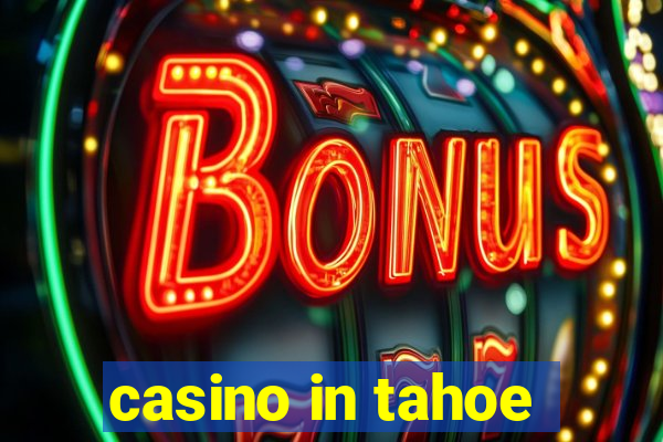 casino in tahoe