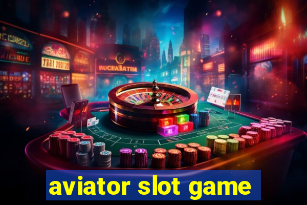 aviator slot game