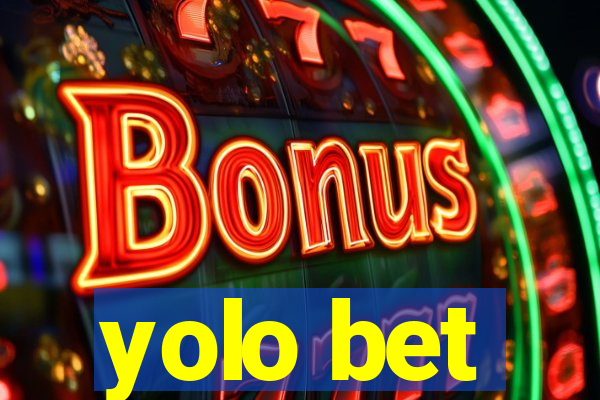 yolo bet