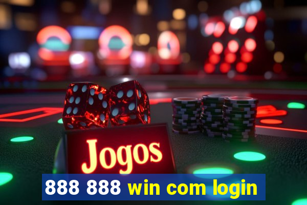 888 888 win com login