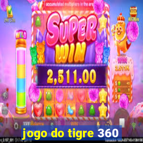 jogo do tigre 360