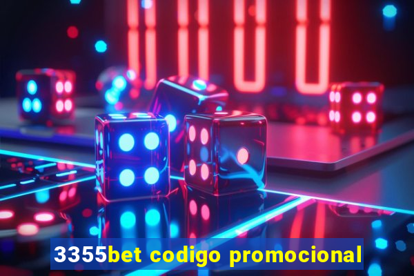 3355bet codigo promocional