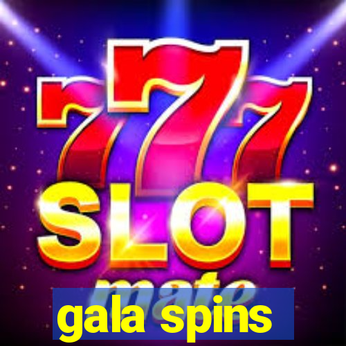 gala spins