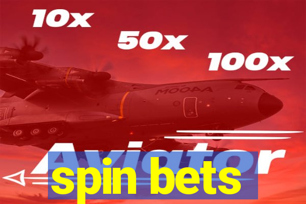 spin bets