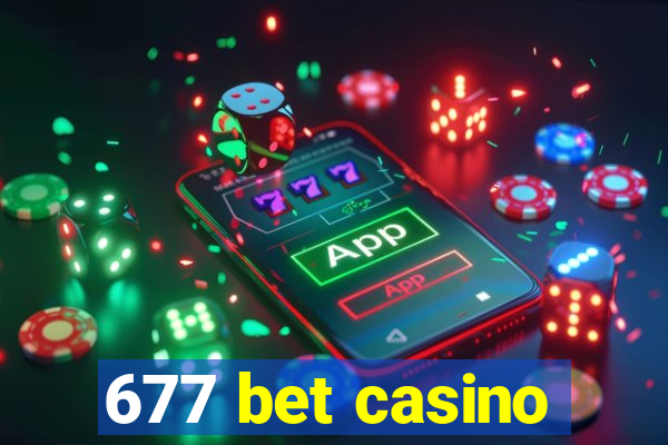 677 bet casino