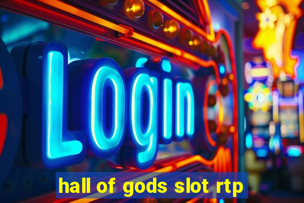 hall of gods slot rtp